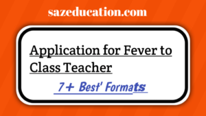 Application for Fever to Class Teacher – 5+ Samples